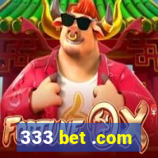 333 bet .com